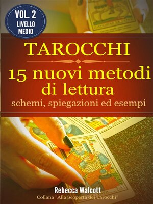 cover image of Tarocchi--15 nuovi metodi di lettura